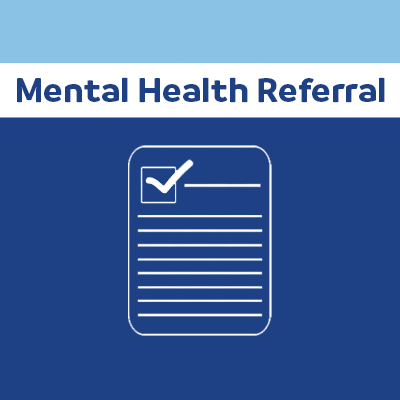 Mental Health Referral